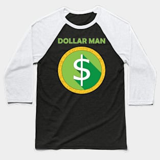 Dollar Man Baseball T-Shirt